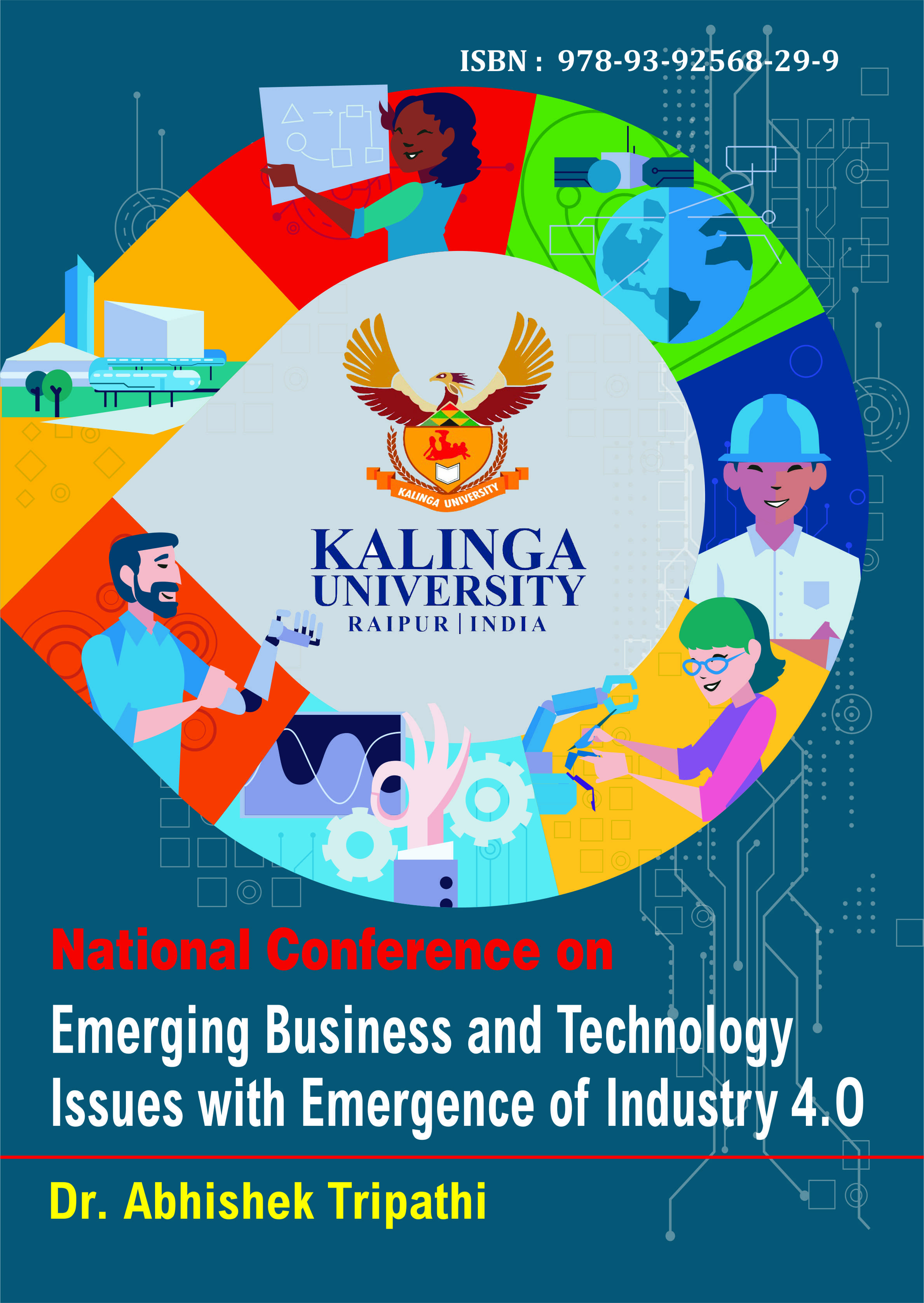 National Conference on “Emerging Business and Technology Issues with Emergence of Industry 4.O”