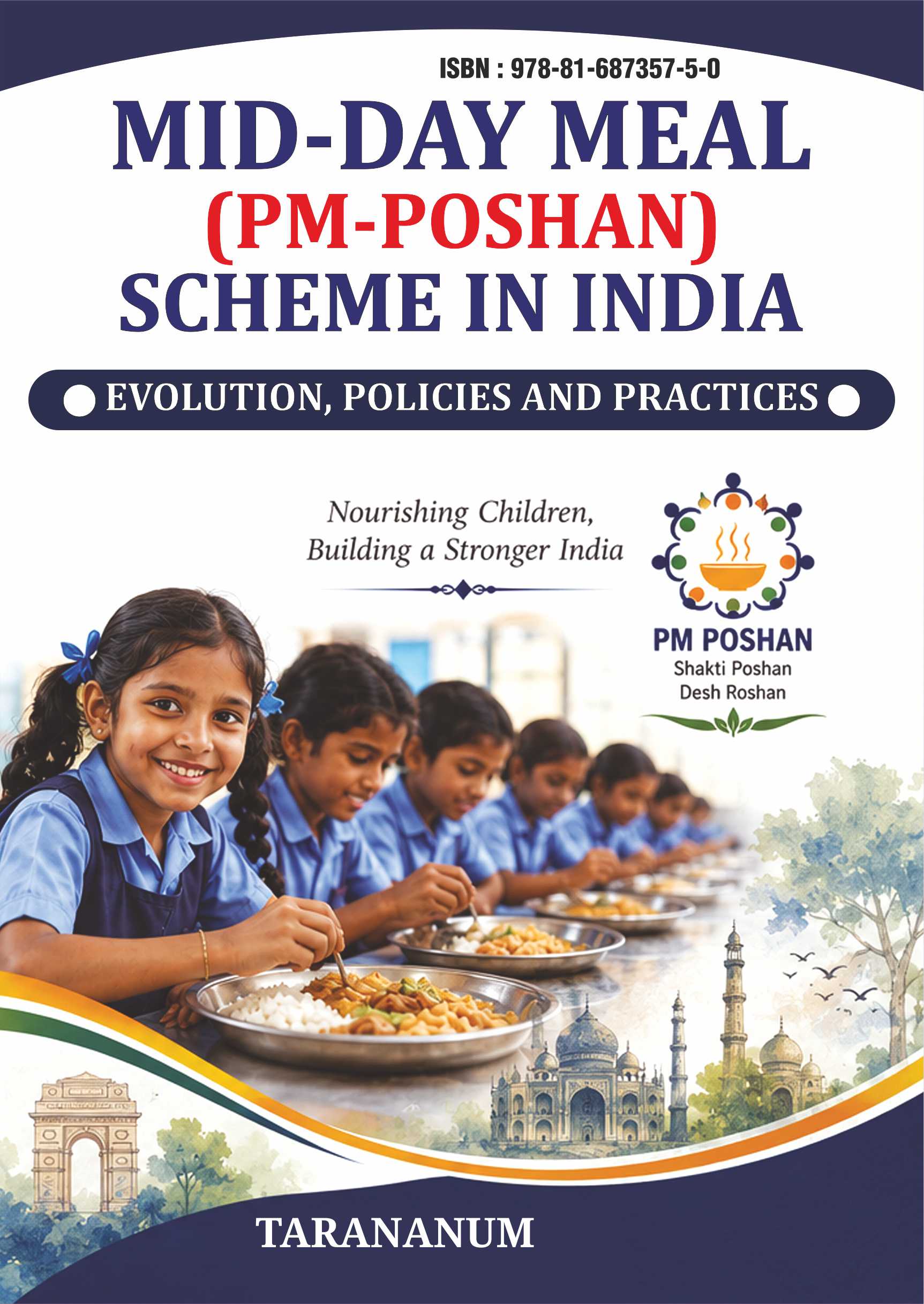 Mid-day Meal (PM- Poshan) Scheme In India: Evolution, Policies and Practices